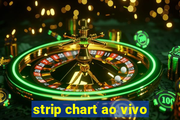 strip chart ao vivo